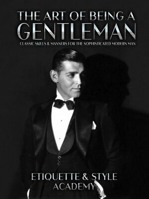 cover image of The Art of Being a Gentleman